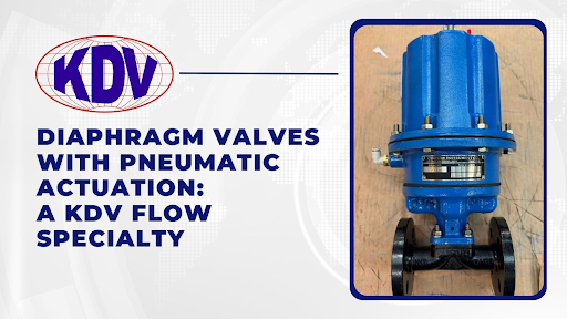 Diaphragm Valves with Pneumatic Actuation-KDV