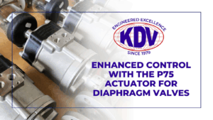 Precision, reliability, and ease of automation remain at the forefront of process industries — and the P75 actuator offers all three when integrated with diaphragm valves.