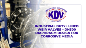 Reliable Valve Solutions for Large-Diameter Flow Control